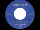 NORTHERN/DEEP SOUL-DEE EDWARDS-WHY CAN'T THERE BE LOVE/SAY IT AGAIN WITH FEELING