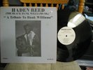 HADEN REED (THE BLACK HANK WILLIAMS) A TRIBUTE TO HANK WILLIAMS ON REEDSOUND