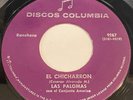 Las Palomas: El Chicharron / Cuando Reces El Rosario 45 - Columbia - Ranchera
