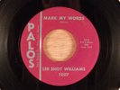 Lee Shot Williams Mark My Words/(Same) Instrumental RARE  R&B Northern Soul