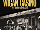 WIGAN CASINO 50 Golden Years - New & Sealed Northern Soul LP Vinyl (Charly) 60s