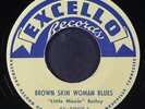 LITTLE MAXIE BAILEY: brown skin woman blues / tear drops are falling EXCELLO 7