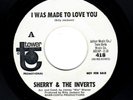 NORTHERN SOUL-SHERRY & THE INVERTS-I WAS MADE TO LOVE YOU/I'M LOST-TOWER 418
