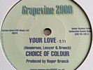 Choice Of Colour   -   Your Love    -   UK  Grapevine 2000   -  70's Soul