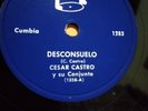 CESAR CASTRO- DESCONSUELO/LO QUE QUIERAN  78 RPM