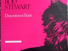 ROD STEWART Downtown Train (Selections From The Storyteller Anthology) LP NM/EX