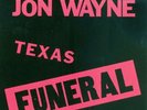 JON WAYNE Texas Funeral LP Primitive Radio Gods Rosebud Third Man Parels cicadas