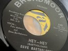 Rare 45 Dave Bartholomew Hey Hey/ Junk Man Broadmoor Vg++