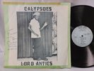 Lord Antics - Calypsos Too Hot To Hold - OG Jamaica LP - RARE PRIVATE - VG++