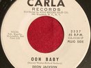 DEON JACKSON OOH BABY/ ALL ON A SUNNY DAY NM 1967 CARLA WL PROMO 7