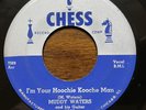RARE Muddy Waters I'm Your Hoochie Kooche Man/She's So Pretty Blues CHESS RECORD