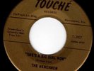 THE HENCHMEN - 1967 ALABAMA GARAGE 45 - SHE'S A BIG GIRL NOW (TOUCHE) HEAR
