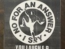 NO FOR AN ANSWER - I SPY - You Laugh 7