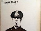 SKIN ALLEY - SKIN ALLEY Rare 1st UK Press CBS ‎63847 LP