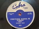Chicago Blues 78 Magic Sam Cobra 5021 Everything Gonna Be Alright/look Whatcha