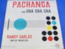 Randy Carlos and His Orchestra-Pachanga Con Cha Cha Cha LP-Fiesta PLP 1313