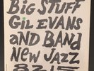 GIL EVANS:Big Stuff New Jazz feat.Steve Lacy,Lee Konitz,Paul Chambers