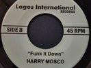 FUNK IT DOWN HARRY MOSCO / ONLY YOU STEVE MONIE  RARE BOOGIE FUNK  AUDIO