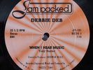 DEBBIE DEB When I Hear Music JAM PACKED 12