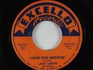 Blues R&B 45 - Lazy Lester - I Hear You Knockin' - Excello