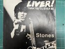 ROLLING STONES bootleg Lurch Records Liver  Than You'll Ever Be   RARE RARE RARE