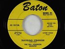 R&B Soul Popcorn Mod 45 - Bill Johnson Quintet - Traveling Stranger - Baton
