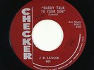 R&B 45 - J.B. Lenoir - Daddy Talk To Your Son - Checker