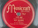 DIZZY GILLESPIE w/ CHARLIE PARKER Lover Man / Shaw 'Nuff 78 Musicraft 354
