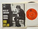 Bob Dylan 45 7” + Picture Sleeve Mixed Up Confusion CBS Benelux
