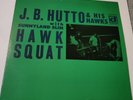 J.B. Hutto & The Hawks  Hawk Squat  1969 Delmark DS 617  Chicago Blues  EX
