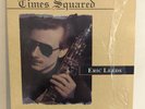 Eric Leeds - Times Squared - RARE Original US Vinyl LP