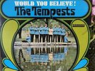 The Tempests 'Would You Believe ' Smash SRS67098 Stereo LP Very Good Condition
