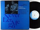 Stanley Turrentine - Never Let Me Go LP - Blue Note Stereo RVG Ear NY USA