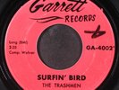 TRASHMEN: surfin' bird / king of the surf GARRETT 7