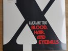 Alkaline Trio Blood Hair And Eyeballs.  Crimson Tour Exclusive Vinyl