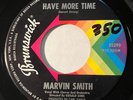 Northern Soul - Marvin Smith - Have More Time - Brunswick 45 - rare dancer NM