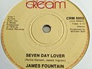 James Fountain  -  Seven Day Lover   -  UK  CREAM  -  Northern Soul