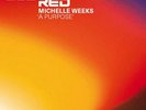 Michelle Weeks - A Purpose (12