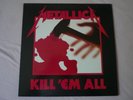 LP.   METALLICA     KILL EM ALL   /   MUSIC FOR NATIONS     MFN 7