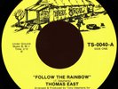 THOMAS EAST Follow The Rainbow 45 True Soul Rare 1970s AR Crossover Soul Funk