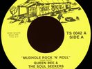 QUEEN BEE & SOUL SEEKERS Mudhole Rock N Roll 45 True Soul Rare AR Soul Blues