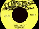 THOMAS EAST Sister Funk 45 True Soul TS-006 Rare 1970 AR Funk Alternate Version