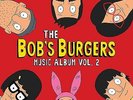 Bob's Burgers - The Bob's Burgers Music Album Vol. 2_ Deluxe Box Set (Vinyl)