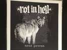 ROT IN HELL Test Press Pressing Integrity Pulling Teeth Gehenna All Out War Lot
