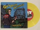 Old Man Markley - Stupid Today Yellow Color Vinyl 7
