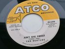 THE BEATLES  ORIGINAL 1964 USA  ATCO  45   AINT SHE SWEET