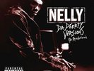 2xLP Nelly Da Derrty Versions (The Reinvention) NEAR MINT Universal Records