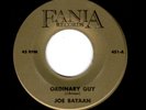NORTHERN/SOUL HARMONY-JOE BATAAN-ORDINARY GUY/TOO MUCH LOVIN'-FANIA 451