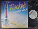 ROCKET EN ESPANOL Vol. 1 LP PHILIPS RARE POP ROCK SOCIEDAD ANONIMA SUETER MINT