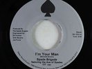 Modern Soul 45 - Spade Brigade - I'm Your Man - Select Sound VG++